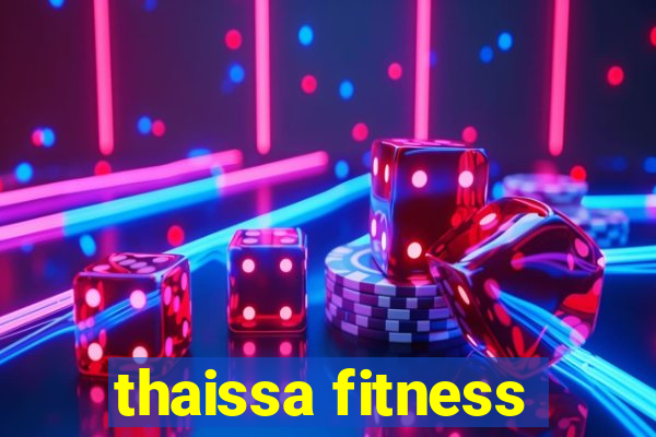 thaissa fitness